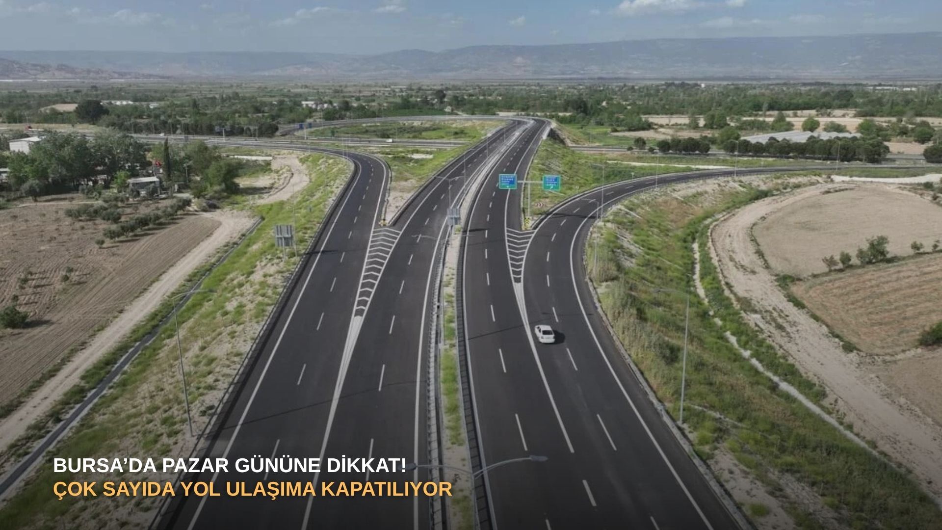 Bursa’da pazar gününe dikkat! Çok sayıda yol ulaşıma kapatılıyor