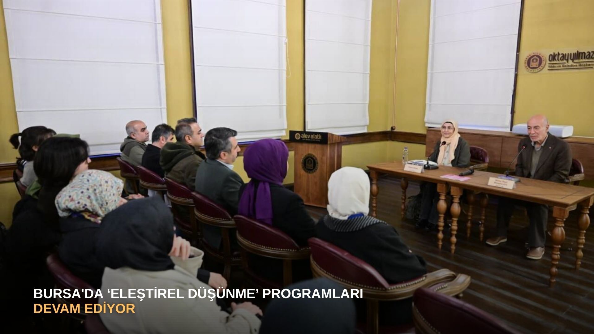 Bursa'da ‘Eleştirel Düşünme’ programları devam ediyor