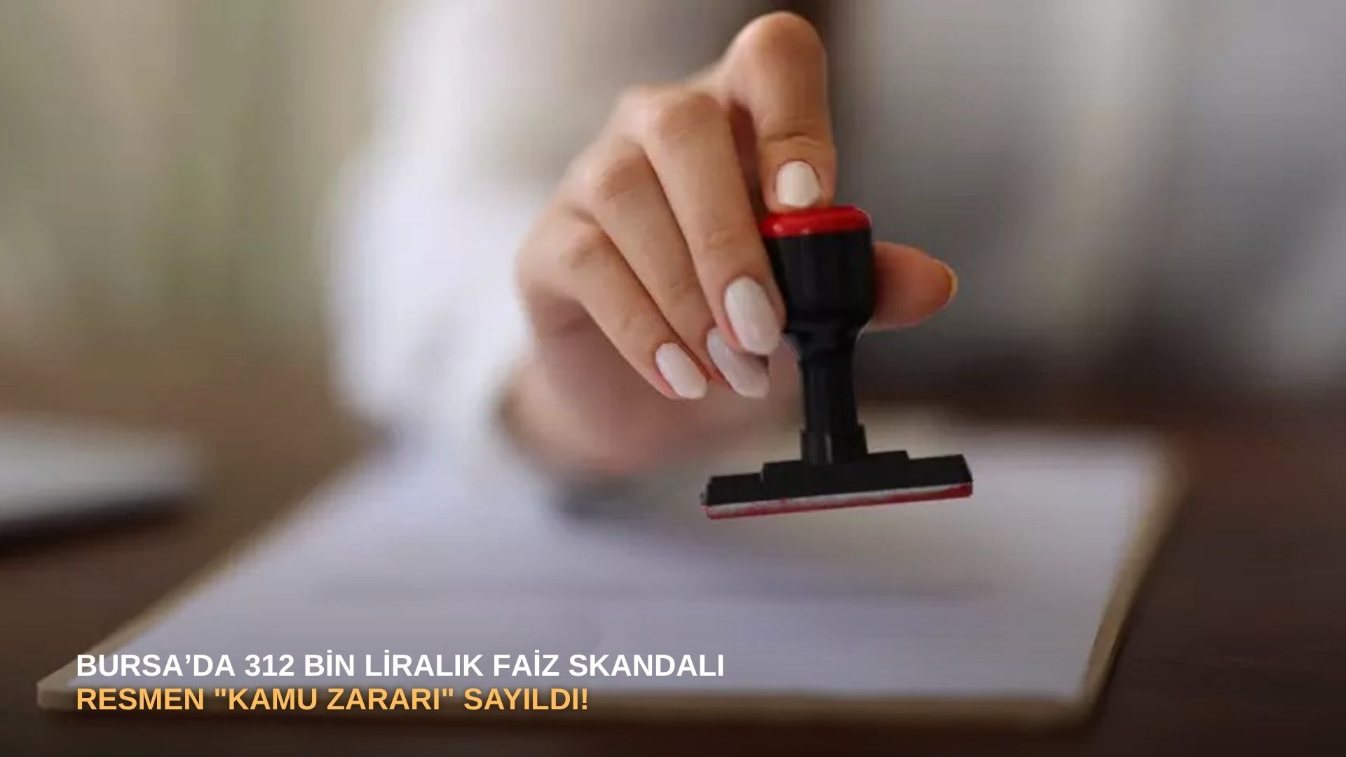 Bursa’da 312 bin liralık faiz skandalı: Resmen "Kamu Zararı" sayıldı!