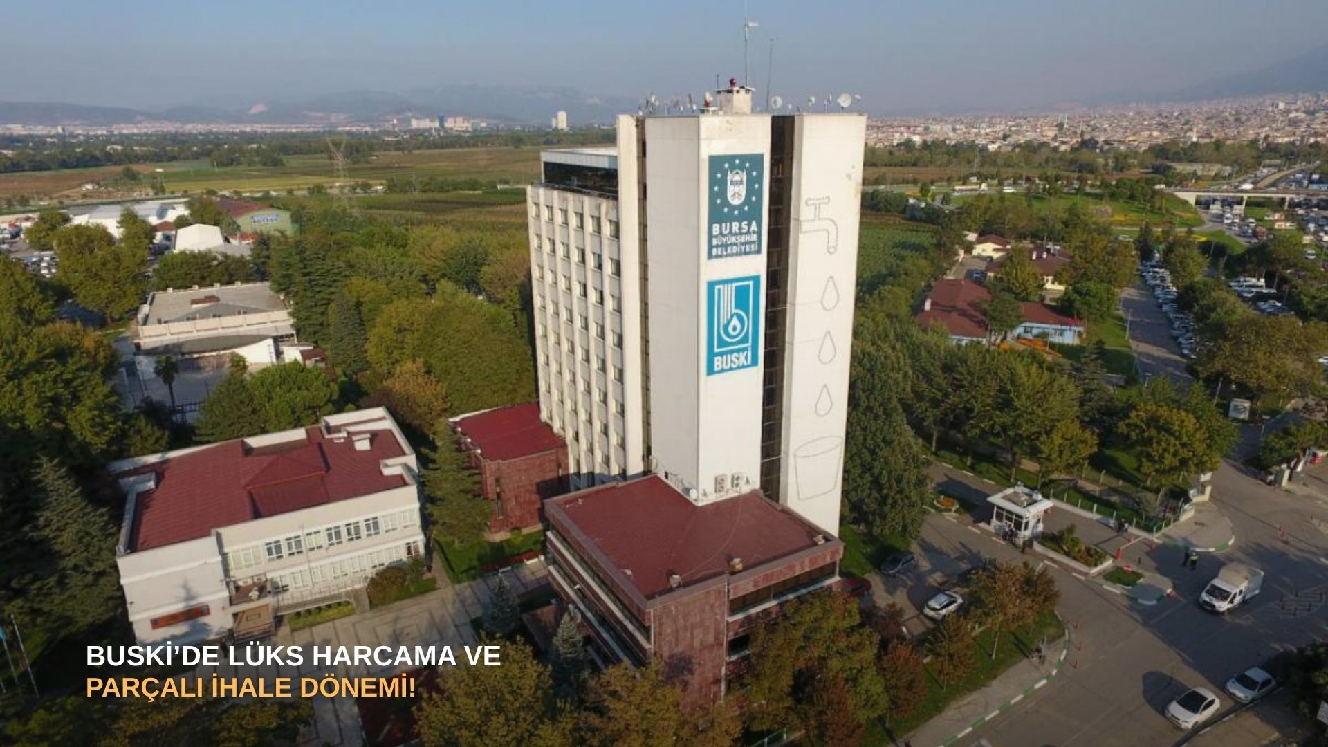 BUSKİ’de lüks harcama ve parçalı ihale dönemi!