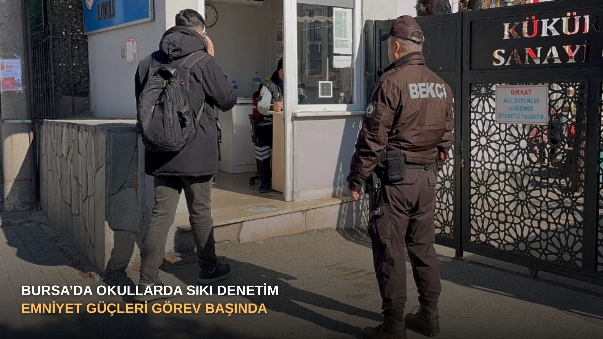 Bursa’da okullarda sıkı denetim: Emniyet güçleri görev başında