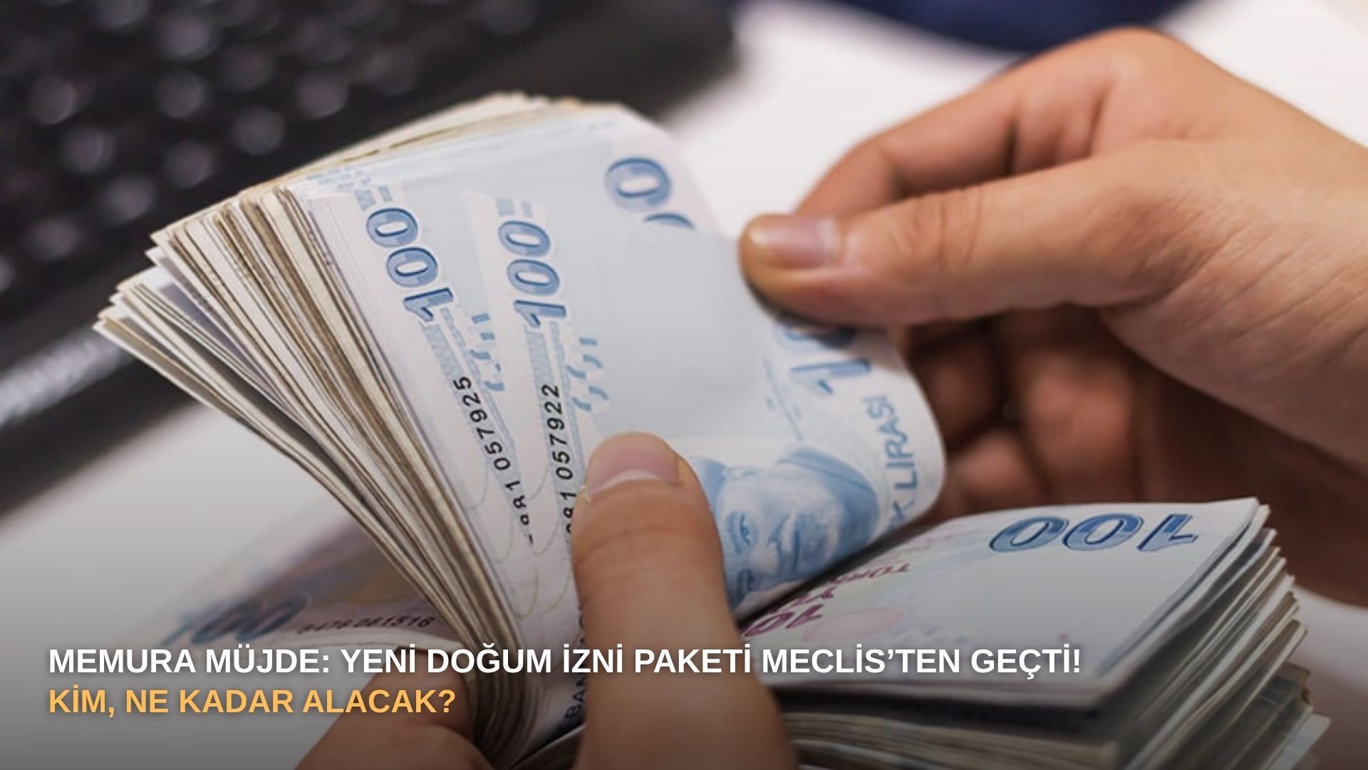 Memura müjde: Yeni doğum izni paketi Meclis’ten geçti! Kim, ne kadar alacak?