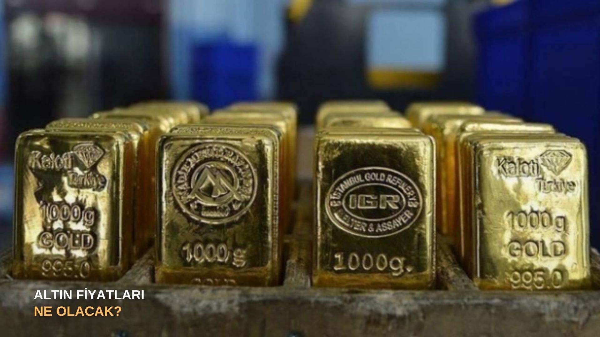 Altın fiyatları ne olacak?