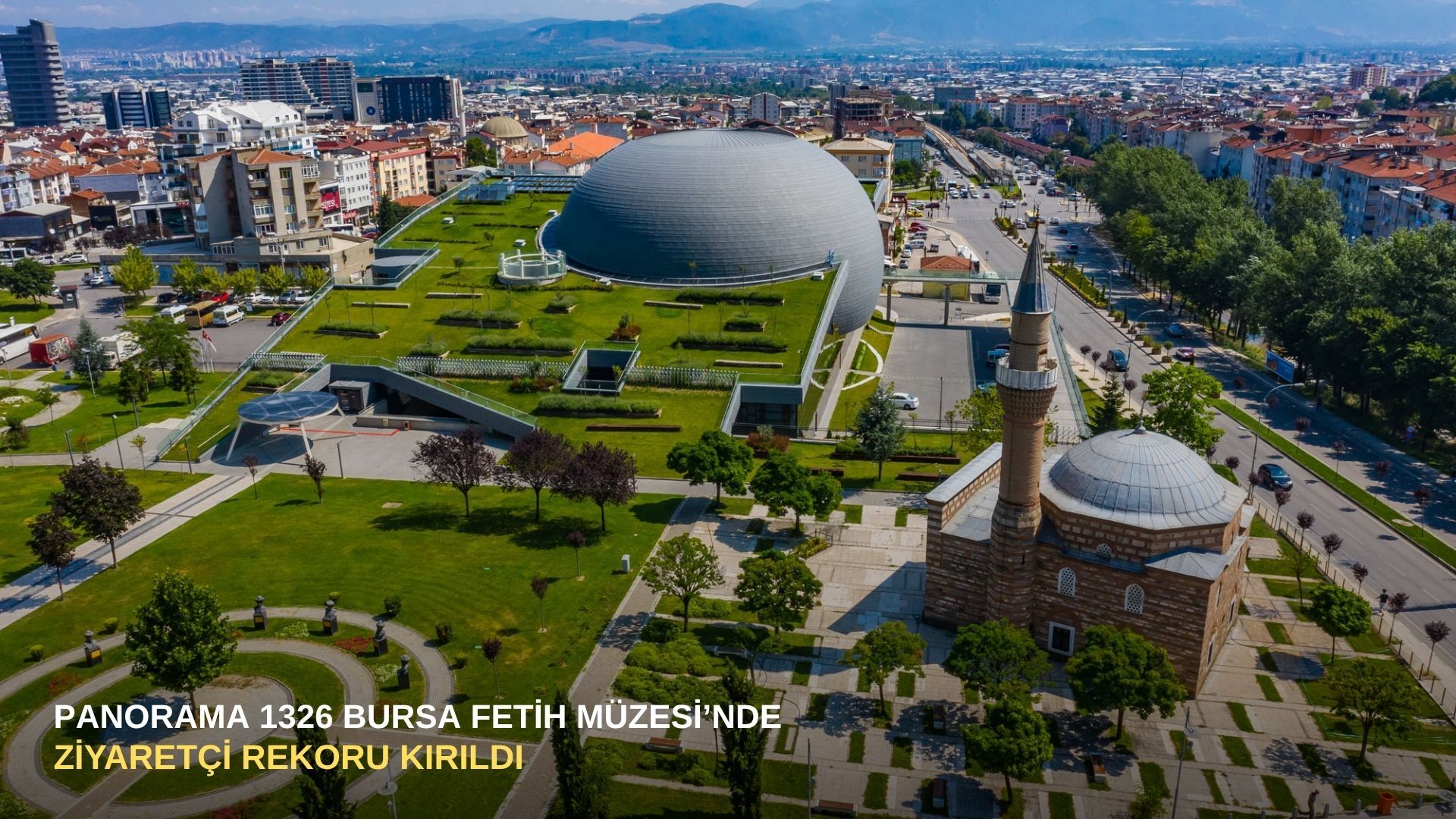Panorama 1326 Bursa Fetih Müzesi’nde ziyaretçi rekoru kırıldı