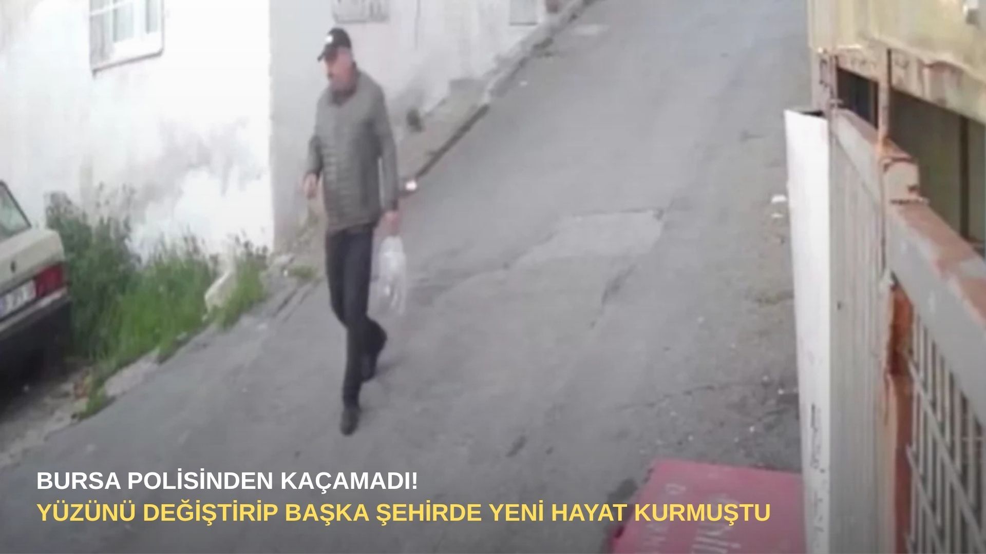 Bursa polisinden kaçamadı! Yüzünü değiştirip başka şehirde yeni hayat kurmuştu...