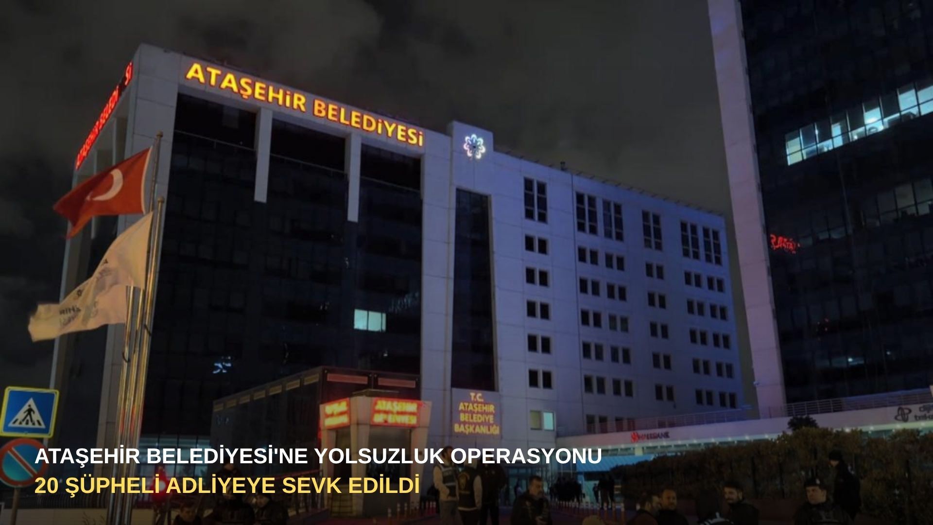 Ataşehir Belediyesi'ne yolsuzluk operasyonu: 20 şüpheli adliyeye sevk edildi