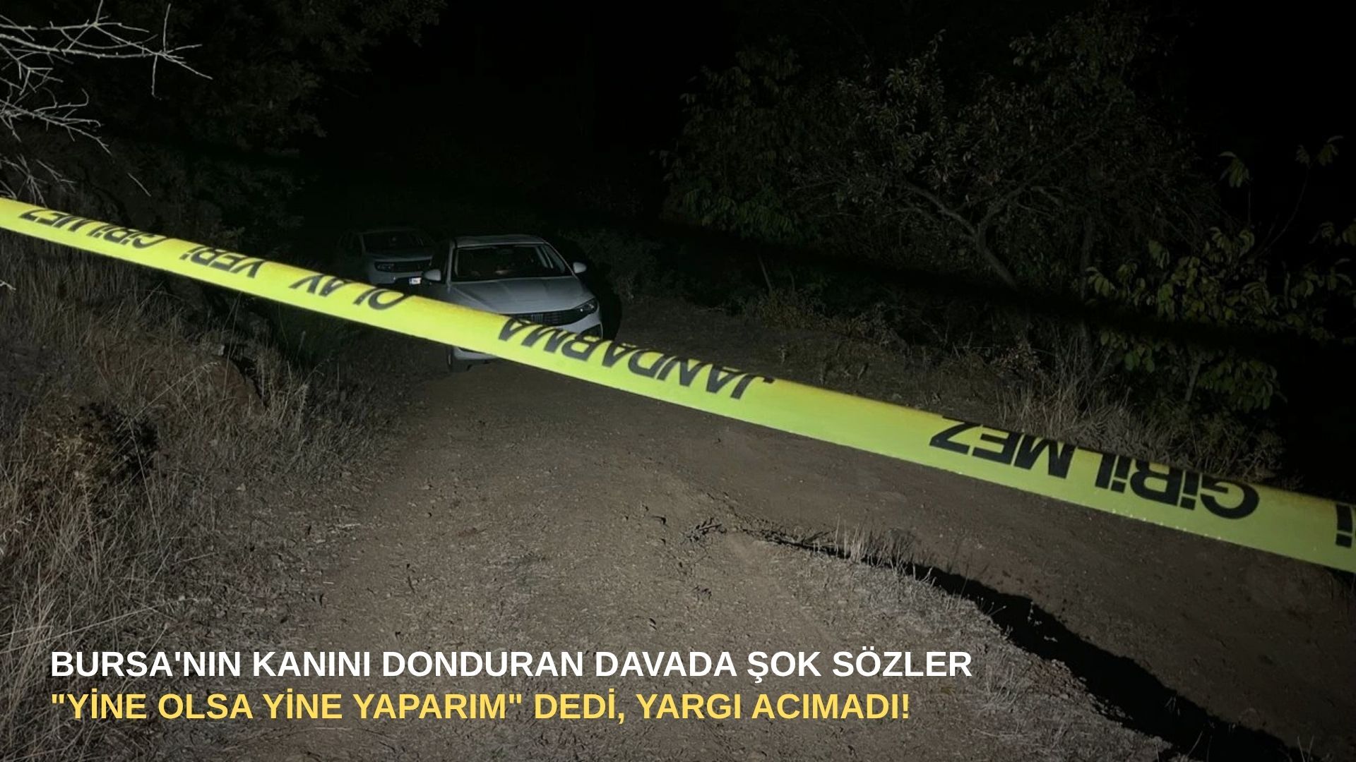 Bursa'nın kanını donduran davada şok sözler: "Yine olsa yine yaparım" dedi, yargı acımadı!