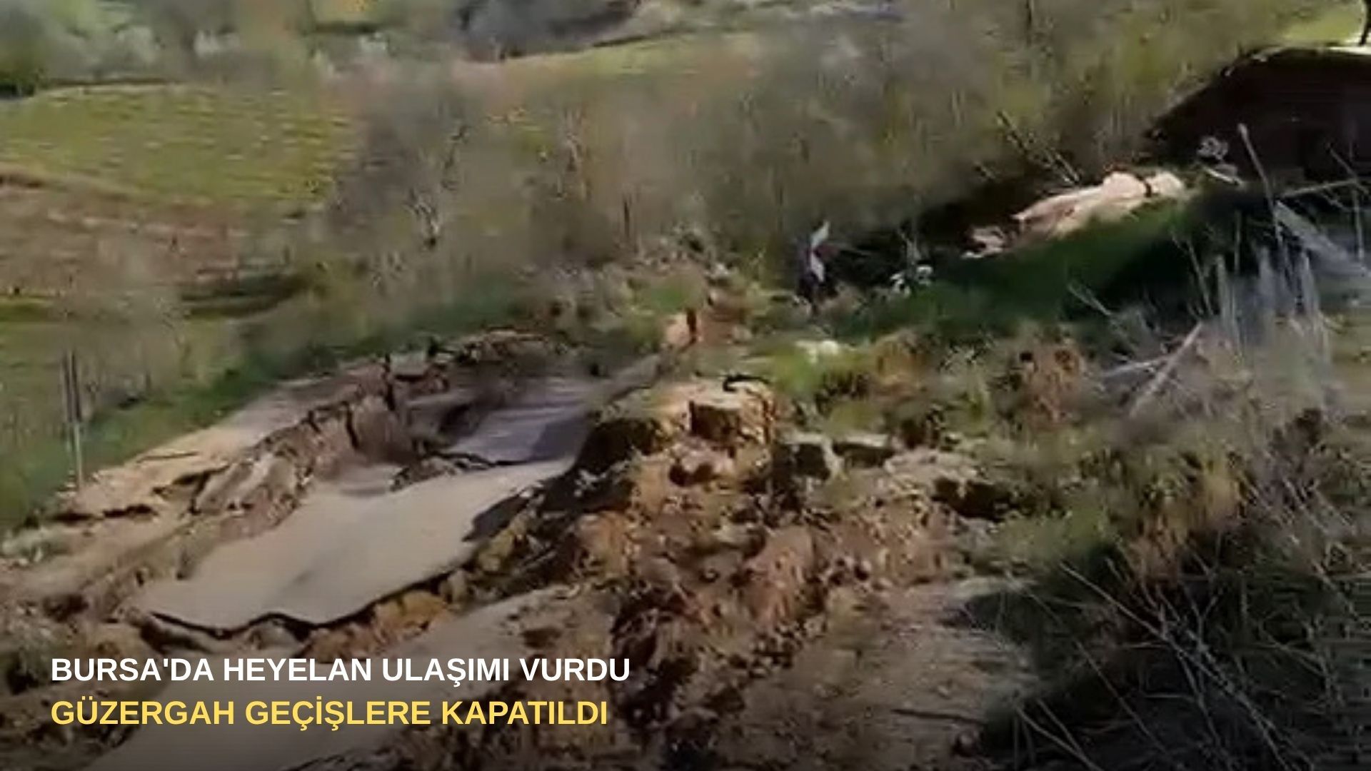 Bursa'da heyelan ulaşımı vurdu: Güzergah geçişlere kapatıldı