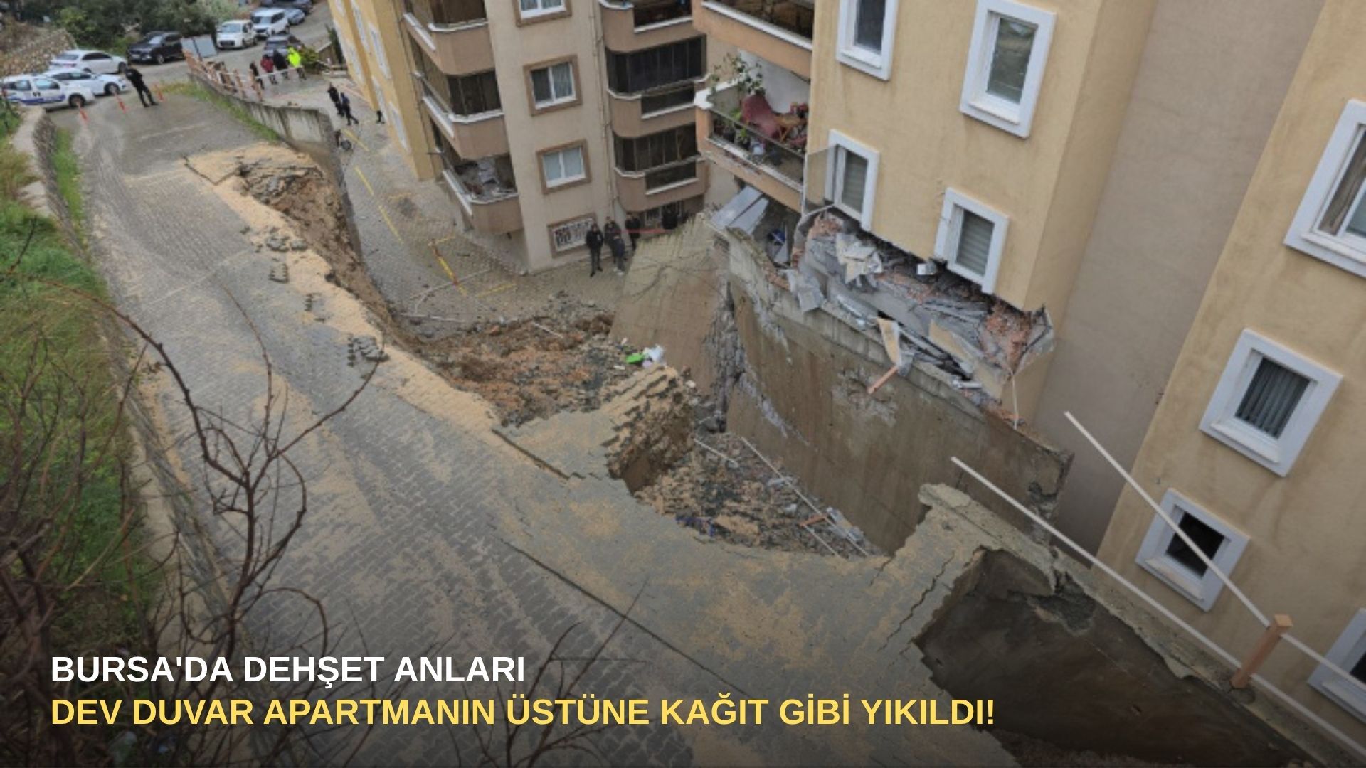 Bursa'da dehşet anları: Dev duvar apartmanın üstüne kağıt gibi yıkıldı!