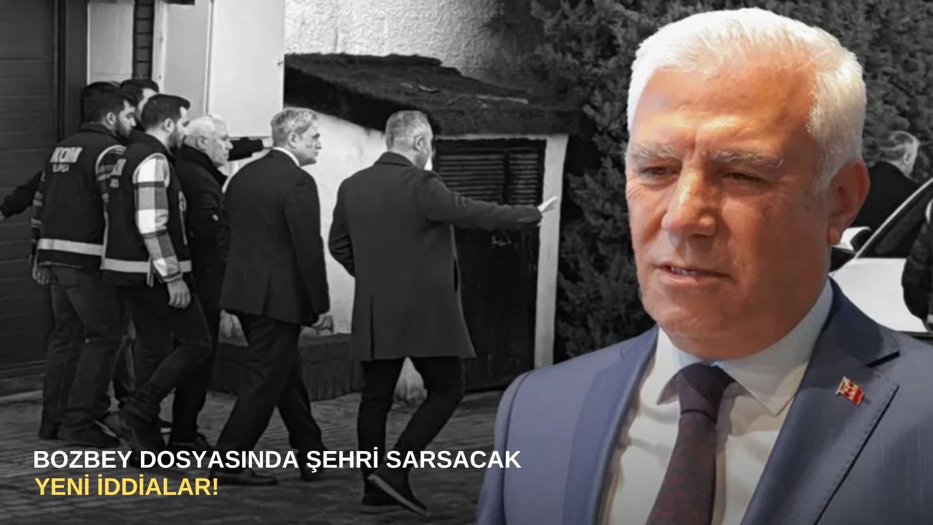 Bozbey dosyasında şehri sarsacak yeni iddialar!