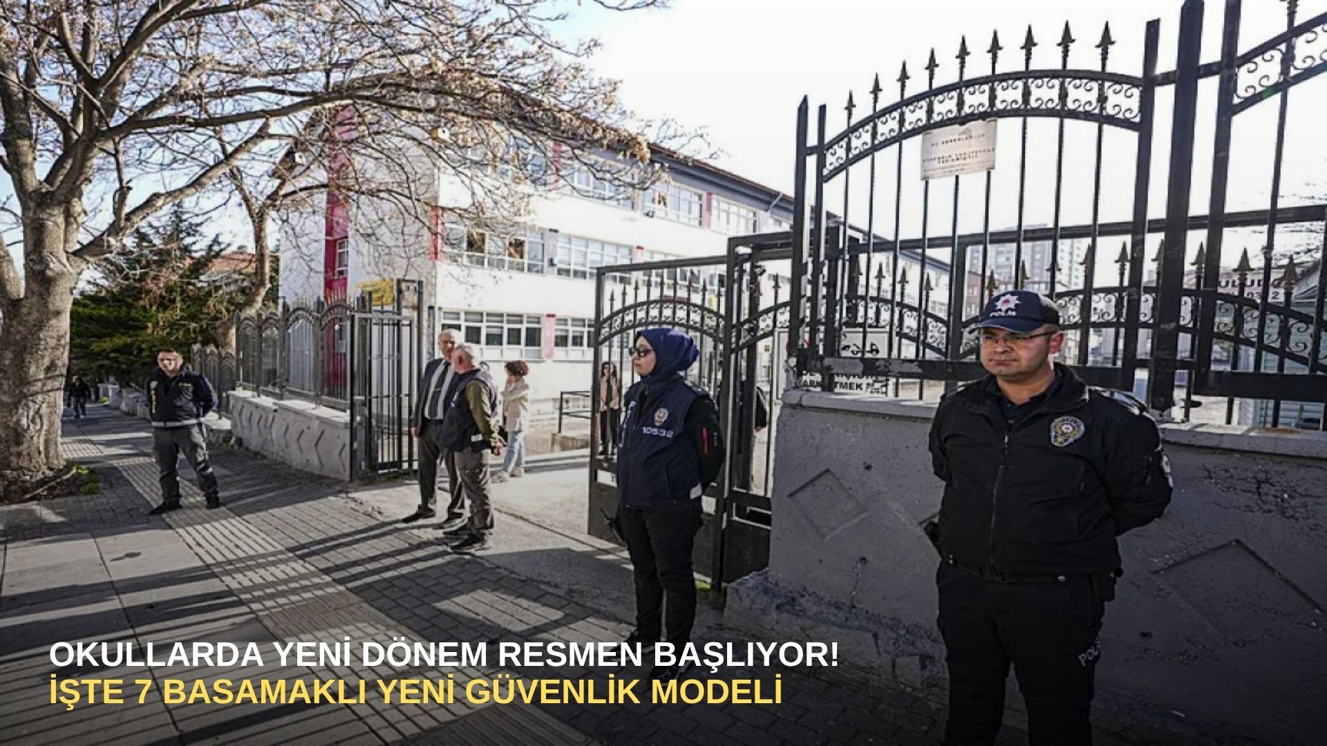 Okullarda yeni dönem resmen başlıyor! İşte 7 basamaklı yeni güvenlik modeli...