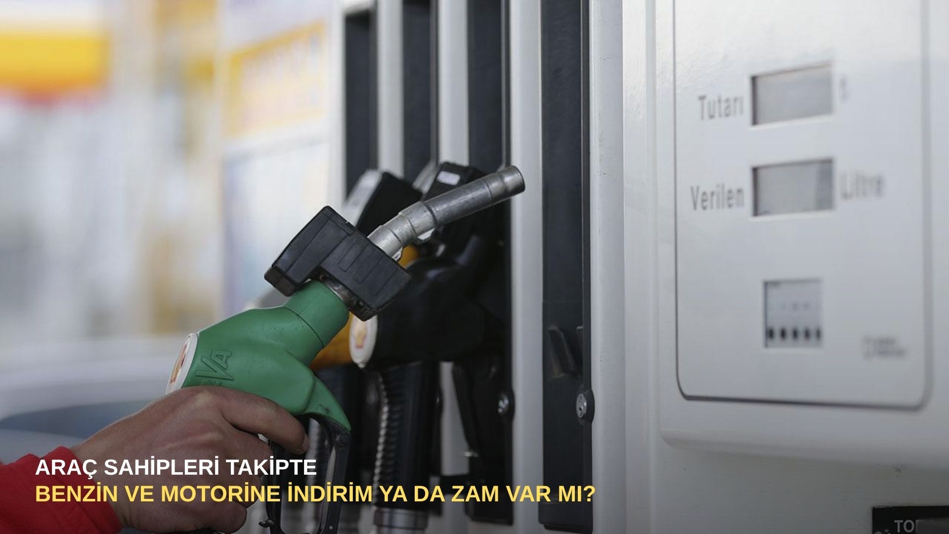 Araç sahipleri takipte: Benzin ve motorine indirim ya da zam var mı?