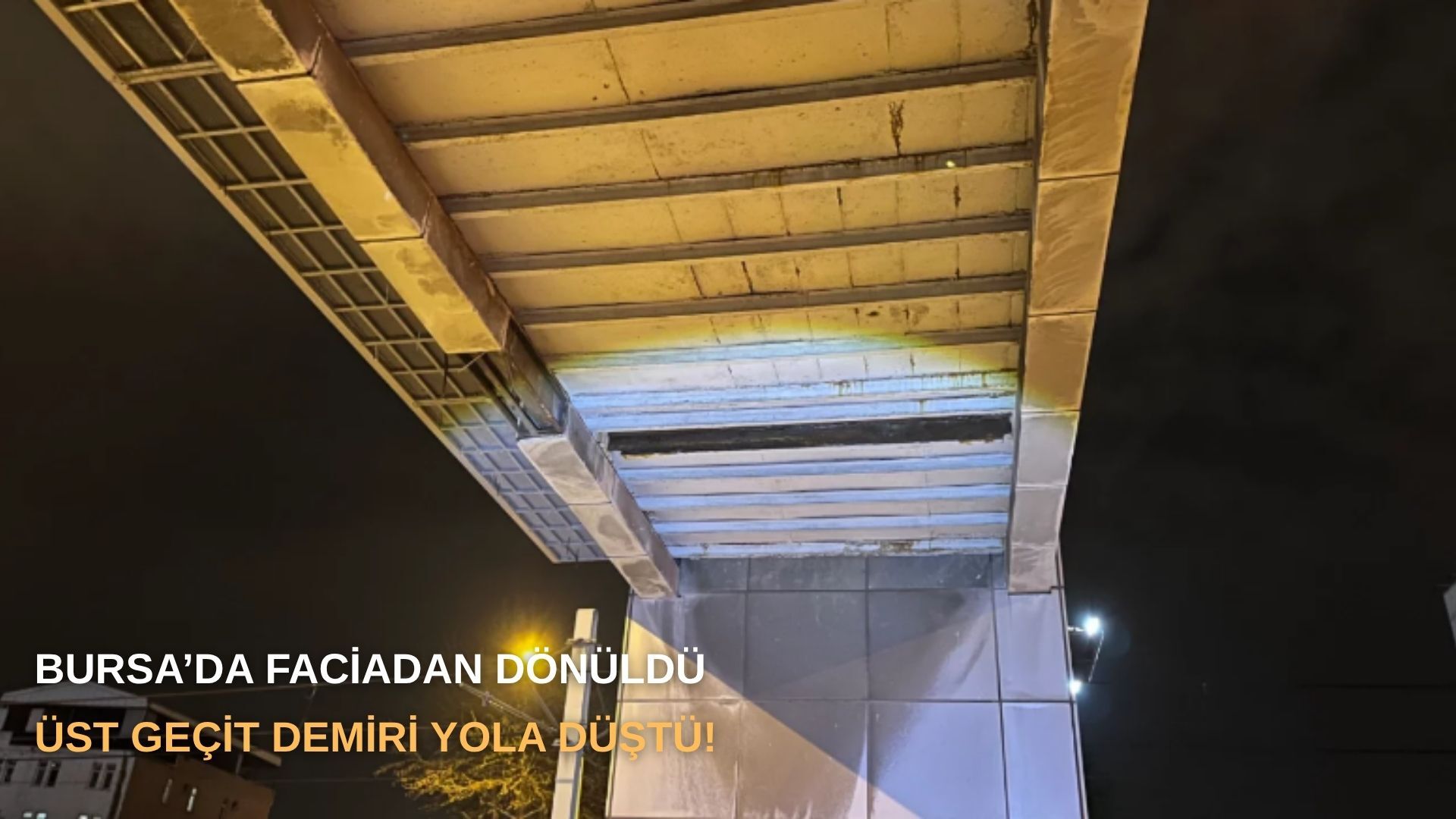 Bursa’da Faciadan Dönüldü: Üst Geçit Demiri Yola Düştü!