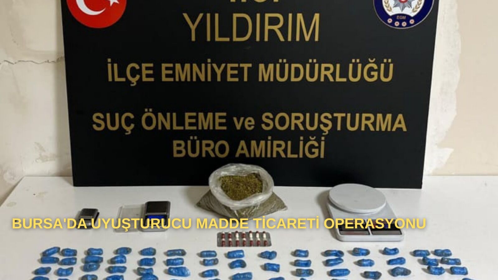 Bursa'da Uyuşturucu Madde Ticareti Operasyonu