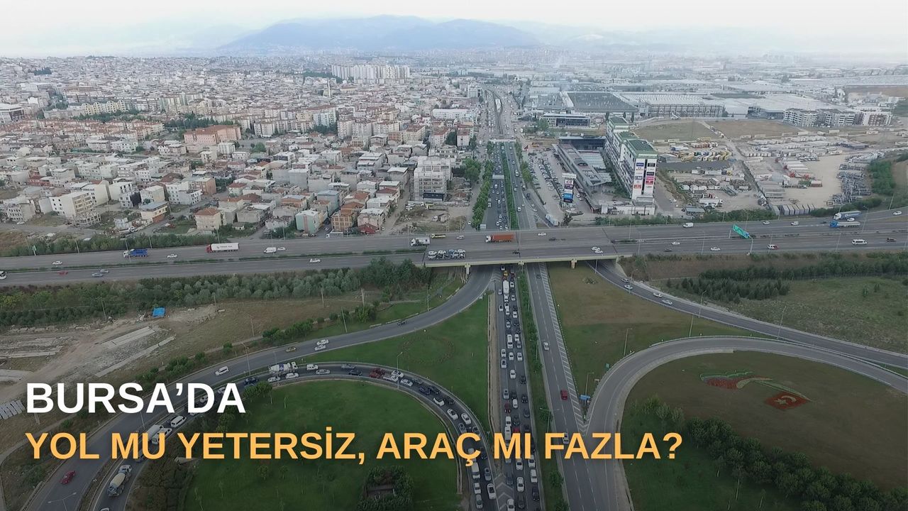 Bursa'da trafik sorununun temel nedeni ne?