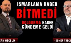 Ismarlama haber bitmedi, doldurma haber gündeme geldi