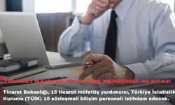 Ticaret Bakanlığı ve TÜİK personel alacak