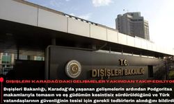 Dışişleri: Karadağ'daki gelişmeler yakından takip ediliyor