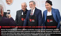 YESİDEF’ten BTSO mutfak akademi’ye tam not