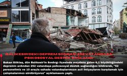 Balıkesir'deki deprem sonrası 252 vatandaşa psikososyal destek sağlandı