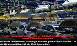 Türkiye'de üretilen her iki otomobilden birinde Bursa'nın imzası var