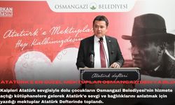Atatürk'e  en güzel mektuplar Osmangazi'den yazıldı