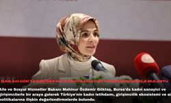 Bakan Göktaş Bursa’da kadın sanayici ve girişimcilerle buluştu