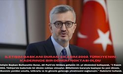 İletişim Başkanı Duran: 3 Kasım 2002, Türkiye'nin kaderinde bir dönüm noktası oldu