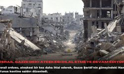 İsrail, Gazze'deki ateşkesi ihlal etmeye devam ediyor