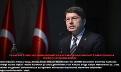 Bakan Tunç: AİHM'in Demirtaş kararı mahkeme tarafından değerlendirilecek