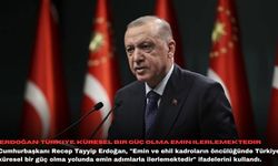 Erdoğan: Türkiye, küresel bir güç olma emin ilerlemektedir