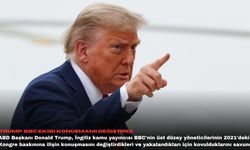 Trump: BBC ekibi konuşmamı değiştirdi