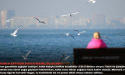 Yeni haftada hava nasıl olacak?