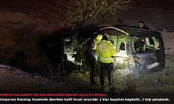 Konya'da hafif ticari araç devrildi: 1 ölü, 3 yaralı
