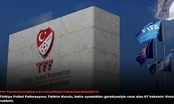 TFF Tahkim Kurulu 67 hakemin itirazını reddetti