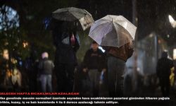 Gelecek hafta sıcaklıklar azalacak