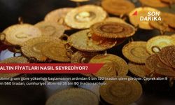 Altın fiyatları nasıl seyrediyor?
