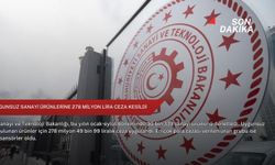 Uygunsuz sanayi ürünlerine 278 milyon lira ceza kesildi