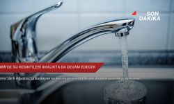 İzmir'de su kesintileri aralıkta da devam edecek