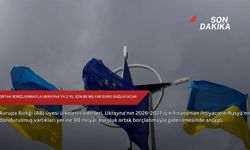 AB, ortak borçlanmayla Ukrayna'ya 2 yıl için 90 milyar euro sağlayacak