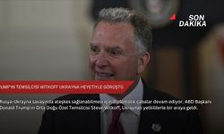 Trump’ın temsilcisi Witkoff Ukrayna heyetiyle görüştü