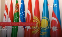 Türk Dünyası'nın kalbi 15 Aralık'ta Türk Dil Kurumu'nda atacak