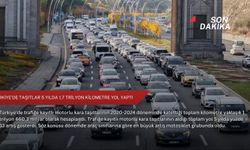 Türkiye’de taşıtlar 5 yılda 1,7 trilyon kilometre yol yaptı