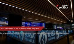 BIST 100 endeksi 11.470,03 puandan başladı