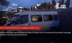 Sinop'ta servis minibüsüyle otomobil çarpıştı: 1 ölü