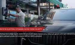 Türkiye’de elektrikli otomobil sayısı yüzde 110 arttı