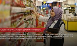 81 ilde yıl sonuna kadar gıda denetimi seferberliği