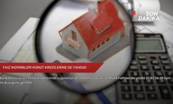 Faiz indirimleri konut kredilerine de yansıdı