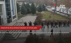 Kırşehir'de DEAŞ operasyonunda 10 tutuklama