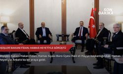 Dışişleri Bakanı Fidan, Hamas heyetiyle görüştü